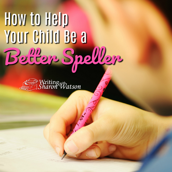 How to Help Your Child Be a Better Speller IG | Writing with Sharon ...