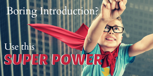 The Introduction’s Super Power