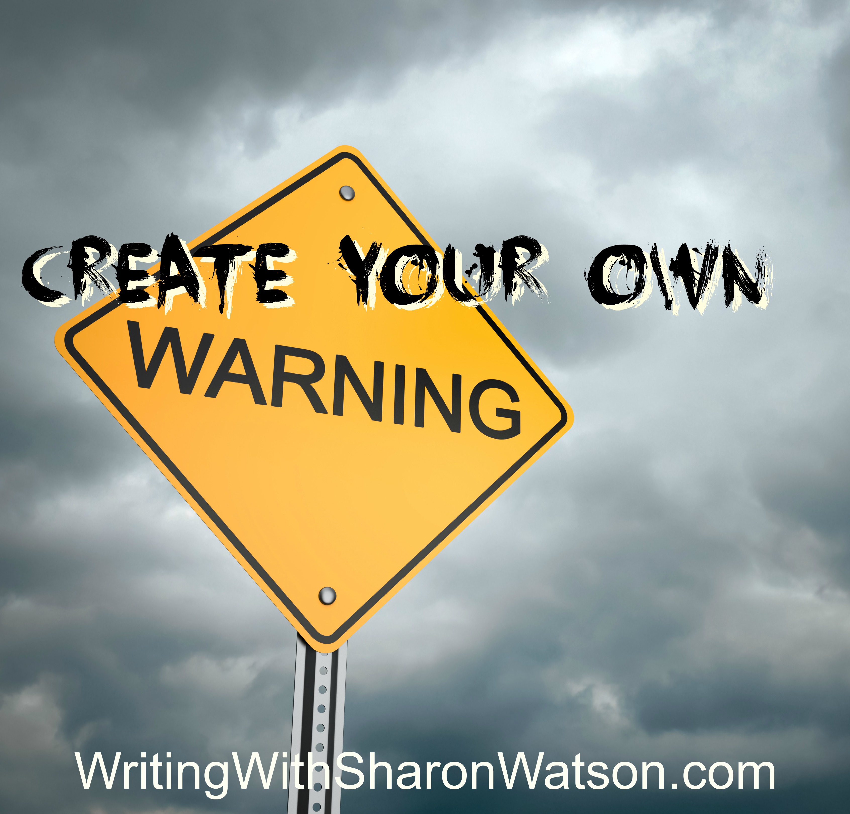 Written Warning Sign