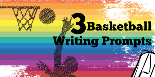 creative writing prompts about basketball