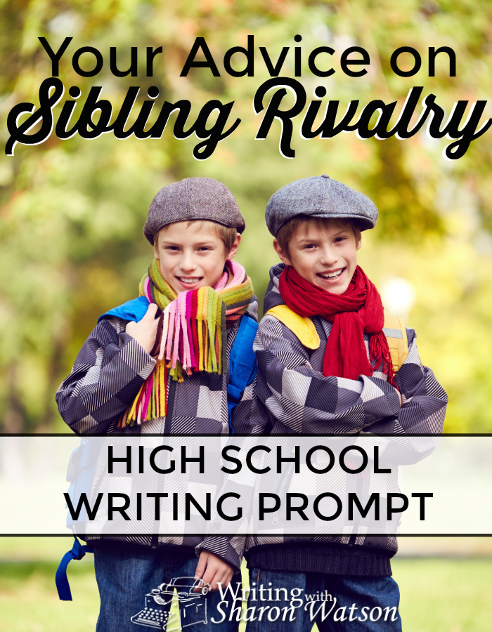 Sibling Rivalry: Give Advice to a Friend - Writing with Sharon Watson ...