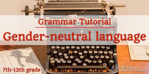 NOT related to the gender issues in current events, this method of writing is an important one for our students to learn. Everyone wanting to be published today needs his . . . her . . . his/her . . . their . . . oh, well, you get the idea.